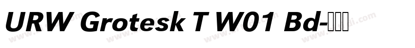 URW Grotesk T W01 Bd字体转换